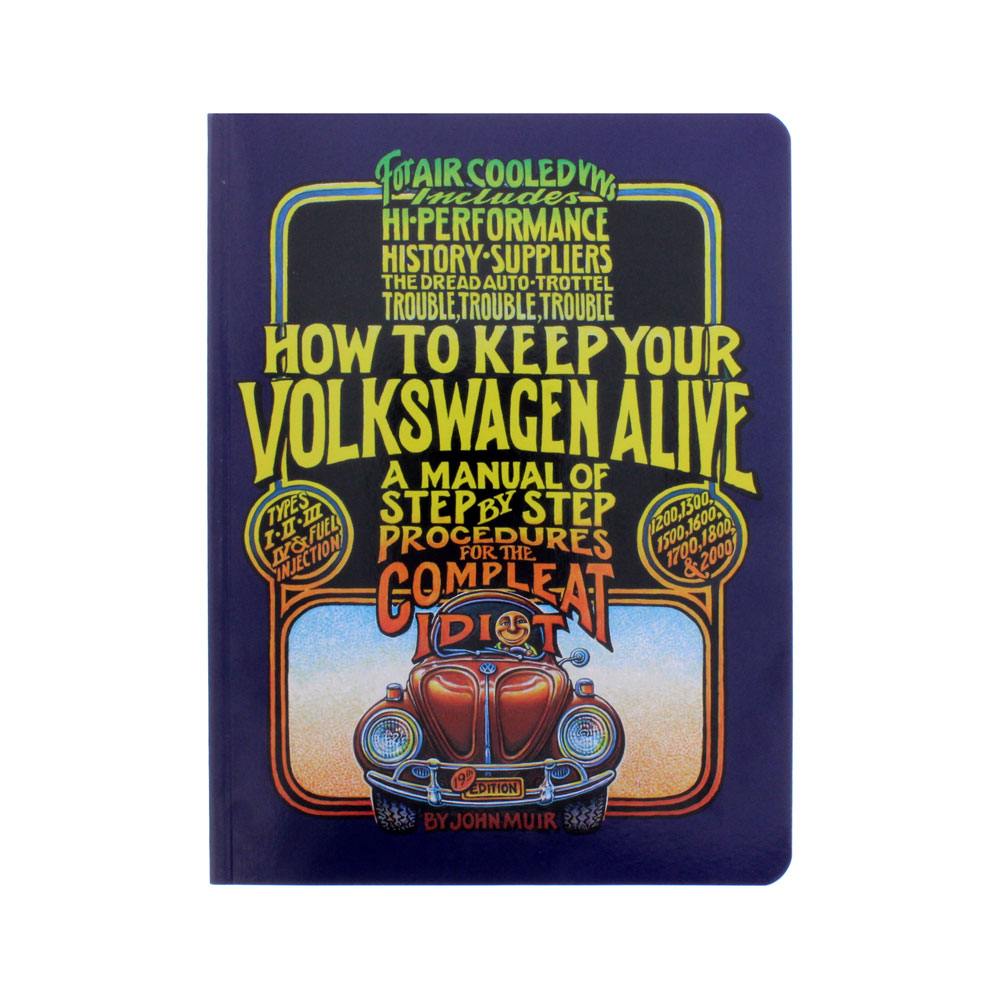 VW Manual - How to Keep your Volkswagen Alive for the Complete Idiot