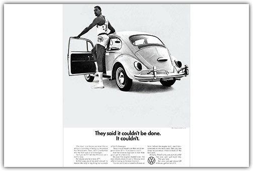 Classic VW "They Said it Couldn’t Be Done, it Couldn’t" Advertisement