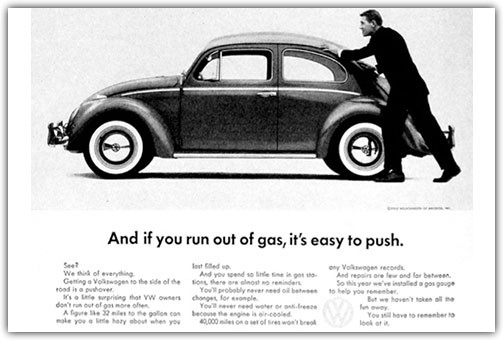 Classic VW "And if You Run Out of Gas, It’s Easy to Push" Advertisement